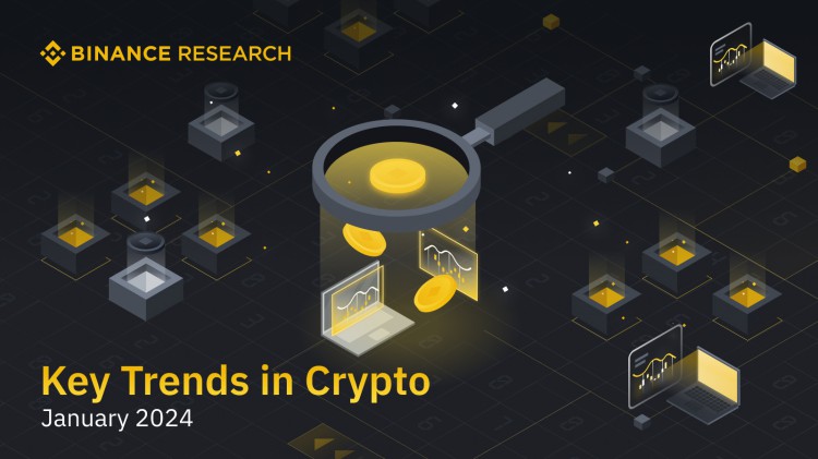 幣安研究院：加密貨幣的主要趨勢 – 2024 年 1 月